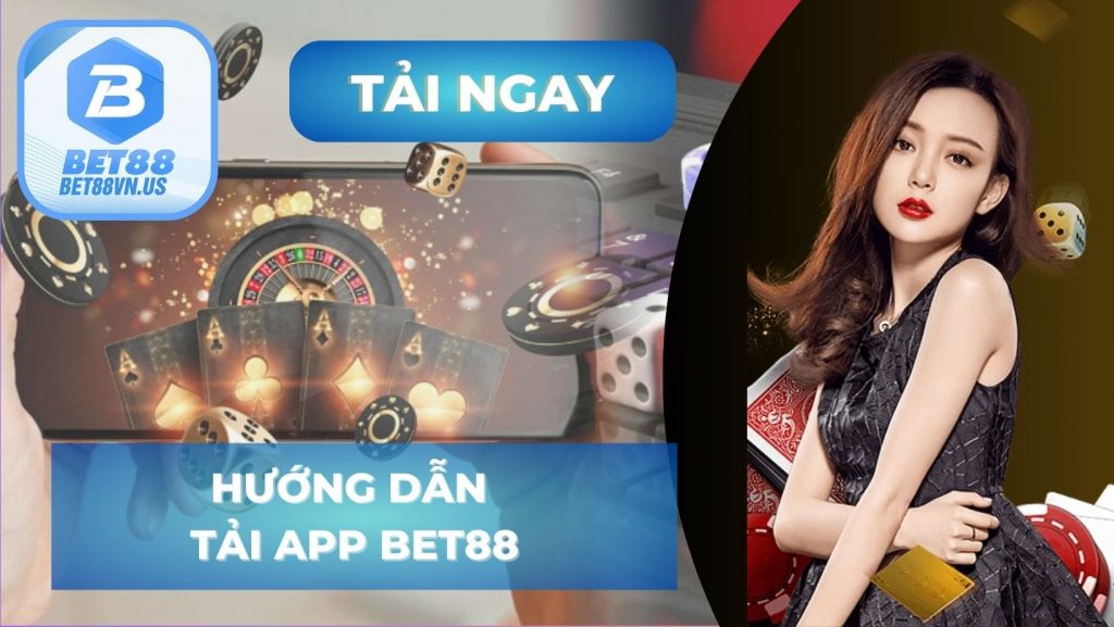 Hướng dẫn tải app Bet88