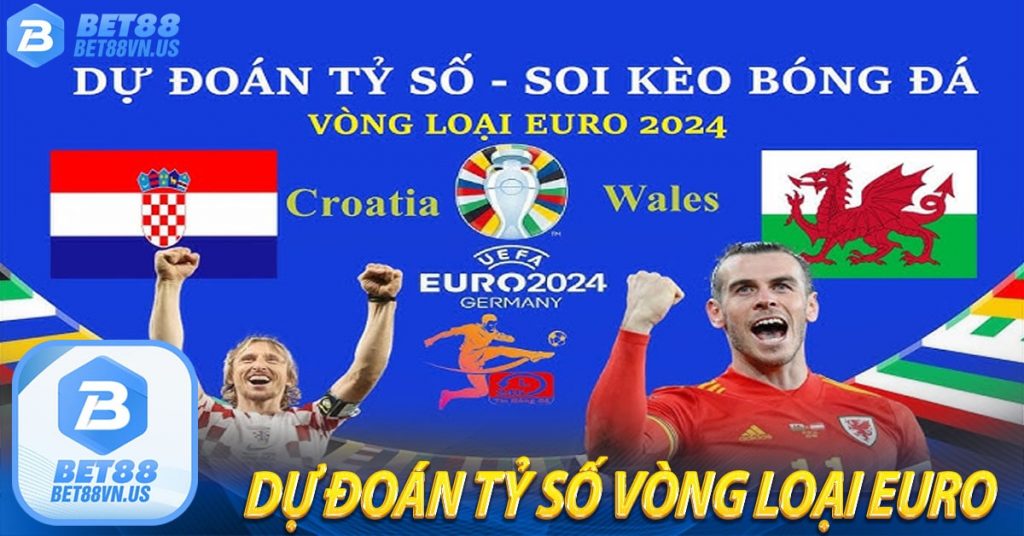 Dự đoán tỷ số vòng loại EURO